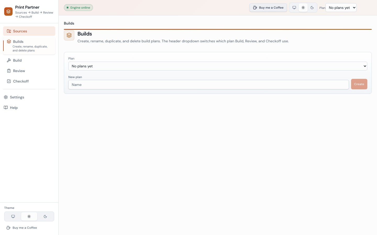 Builds — create, rename, duplicate, and delete plans; header dropdown switches the active plan.